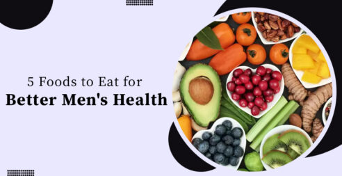 5 Foods to Eat for Better Men’s Health