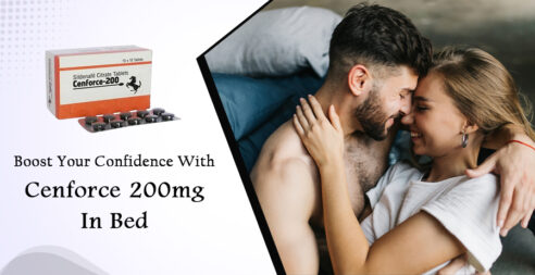 Boost Your Confidence With Cenforce 200mg in Bed
