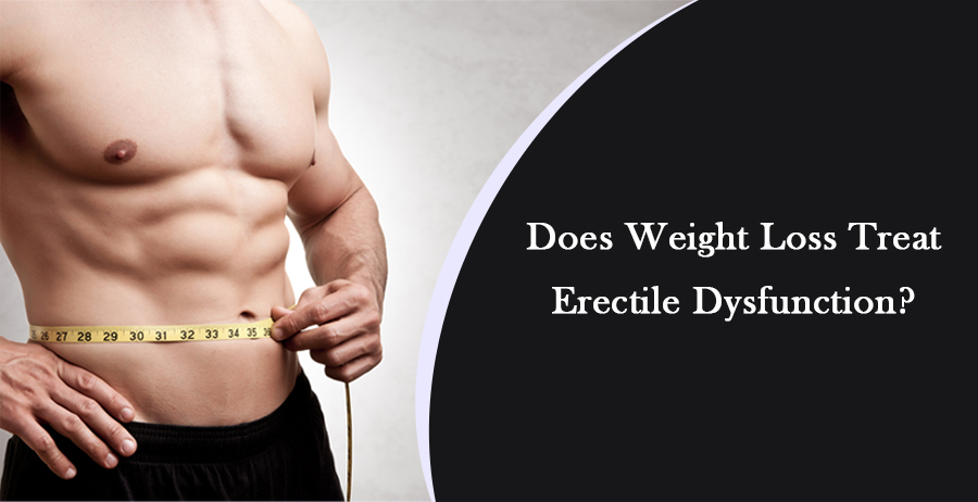 Does Weight Loss Treat Erectile Dysfunction?