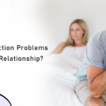 How Can Erection Problems Affect Your Relationship?