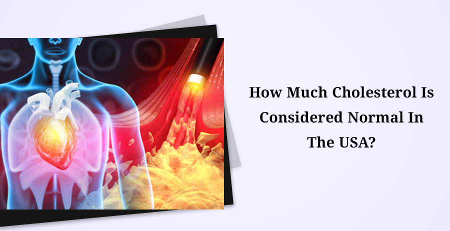 How Much Cholesterol Is Considered Normal In The USA?