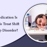 Which Medication Is Indicated To Treat Shift Work Sleep Disorder?