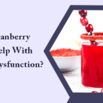 Can Cranberry Juice Help with Erectile Dysfunction?