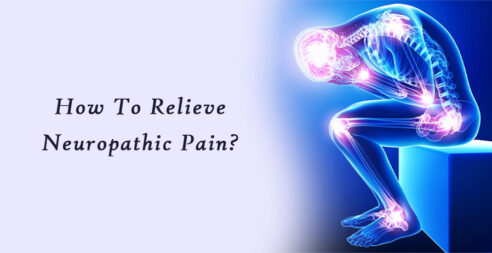 How to Relieve Neuropathic Pain?