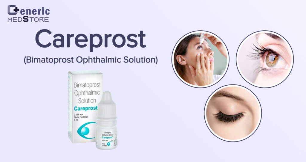 Careprost Bimatoprost Ophthalmic Solution