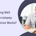 Sleeping Well With Narcolepsy: Which Medicine Works?