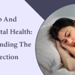Sleep and Your Mental Health: Understanding the Connection