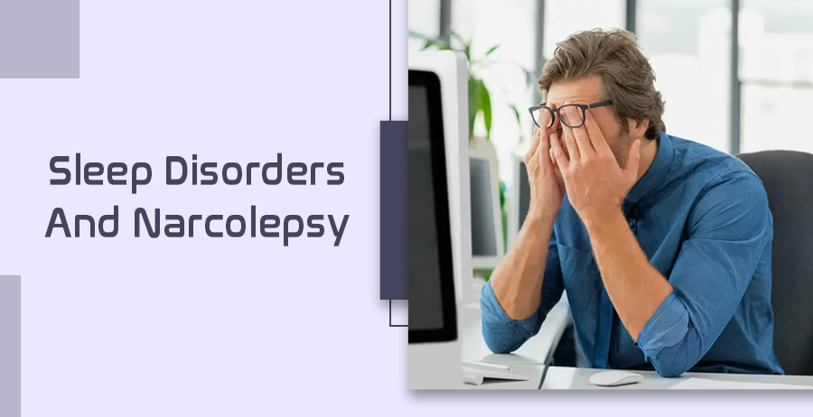 Sleep Disorders And Narcolepsy