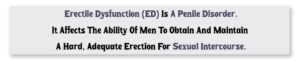 Erectile dysfunction (ED)