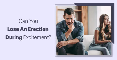 Is It Possible To Lose An Erection During The Excitement Phase
