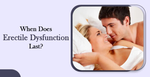 When Does Erectile Dysfunction Last?