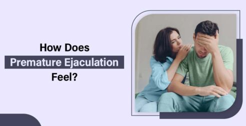 How Does Premature Ejaculation Feel?