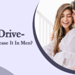 Sex Drive- How To Increase It In Men?
