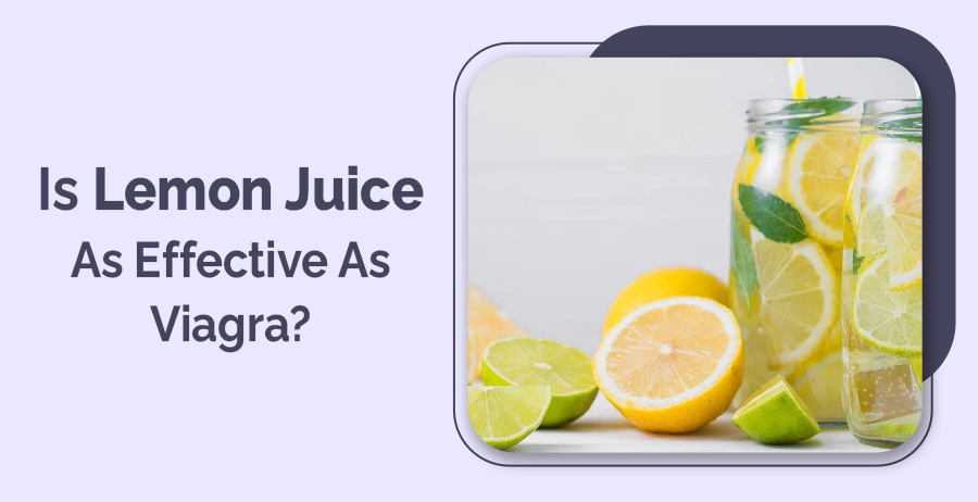 Is Lemon Juice As Effective As Viagra?