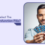 How To Select The Best Erectile Dysfunction Pills?