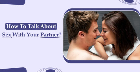 How To Talk About Sex With Your Partner?