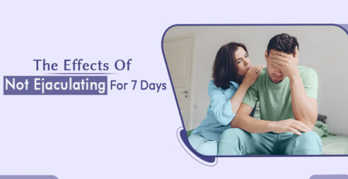 The Effects Of Not Ejaculating For 7 Days