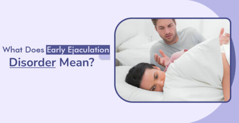 What Does Early Ejaculation Disorder Mean?