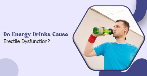 Do Energy Drinks Cause Erectile Dysfunction?