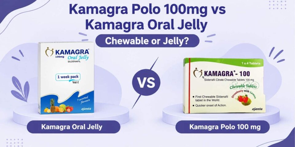 Kamagra Polo 100mg vs Kamagra Oral Jelly - genericmedsstore